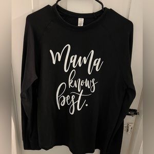 Mama knows best long sleeve